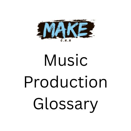 Music Production Glossary