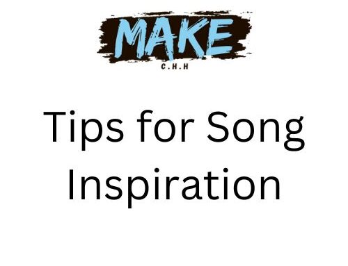 Tips for Song Inspiration